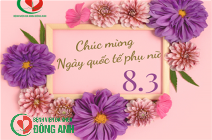 CHÚC MỪNG NGÀY QUỐC TẾ PHỤ NỮ 8-3