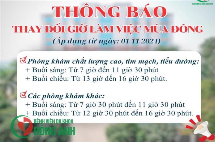 BỆNH VIỆN ĐA KHOA ĐÔNG ANH THÔNG BÁO THAY ĐỔI GIỜ LÀM VIỆC MÙA ĐÔNG