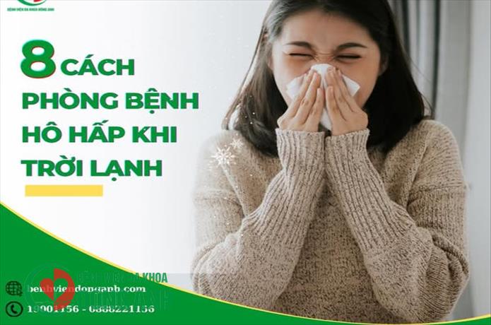 8 CÁCH PHÒNG BỆNH HÔ HẤP KHI TRỜI LẠNH