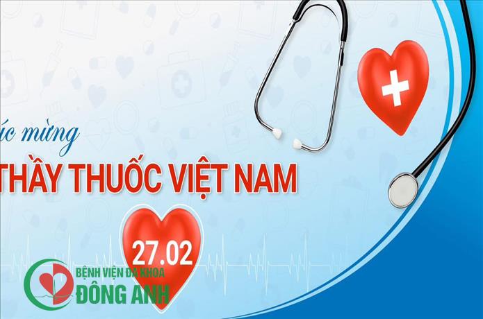 CHÚC MỪNG 70 NĂM NGÀY THẦY THUỐC VIỆT NAM (27/2/1955- 27/02/2025)