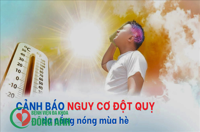 CẢNH BÁO: ĐỘT QUỴ DO NẮNG NÓNG