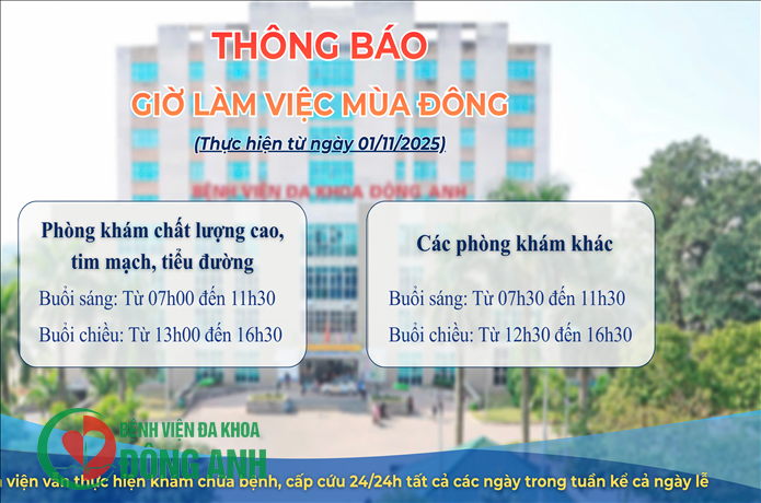 BỆNH VIỆN ĐA KHOA ĐÔNG ANH THÔNG BÁO THAY ĐỔI GIỜ LÀM VIỆC MÙA ĐÔNG