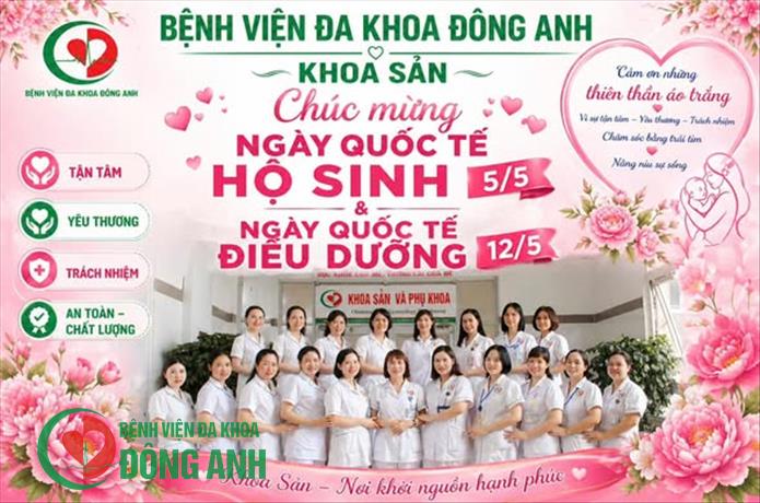 BỆNH VIỆN ĐA KHOA ĐÔNG ANH: TÔN VINH NHỮNG "THIÊN THẦN" THẦM LẶNG NHÂN NGÀY QUỐC TẾ HỘ SINH 05/5